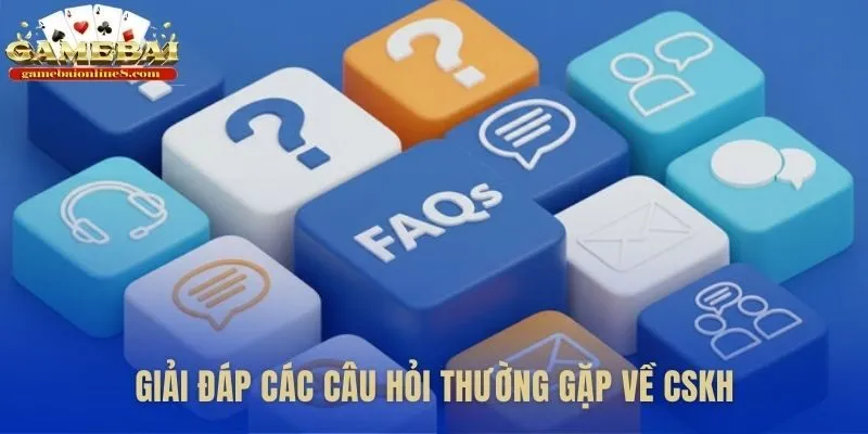 Trả lời các thắc mắc thường gặp về dịch vụ hỗ trợ