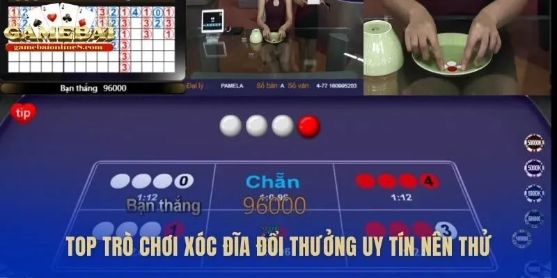 Top game bài xóc đĩa nổi bật với thế mạnh riêng